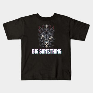 Big Something Kids T-Shirt